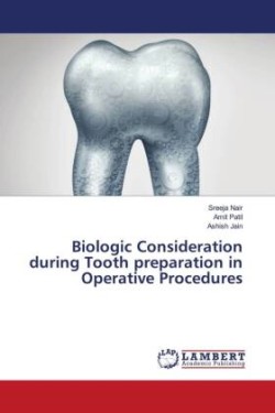 Biologic Consideration during Tooth preparation in Operative Procedures