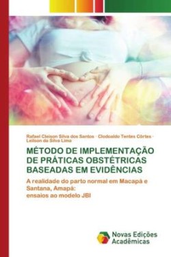 Método de Implementação de Práticas Obstétricas Baseadas Em Evidências