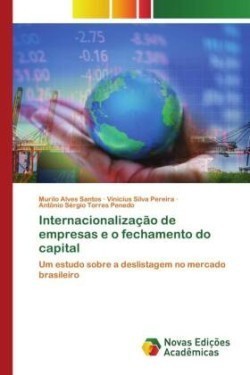 Internacionalização de empresas e o fechamento do capital