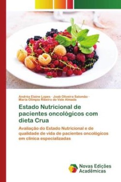 Estado Nutricional de pacientes oncológicos com dieta Crua