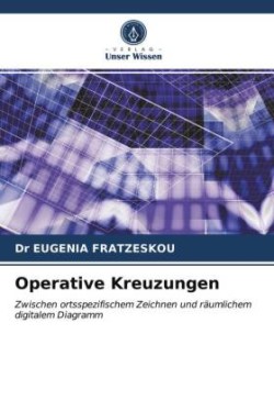 Operative Kreuzungen