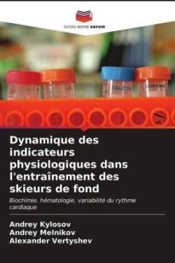 Dynamique des indicateurs physiologiques dans l'entraînement des skieurs de fond