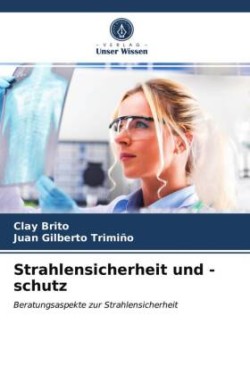 Strahlensicherheit und -schutz