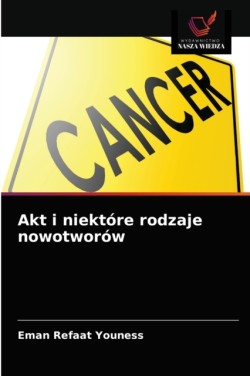 Akt i niektóre rodzaje nowotworów