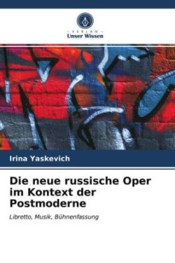 neue russische Oper im Kontext der Postmoderne