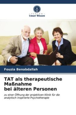 TAT als therapeutische Maßnahme bei älteren Personen