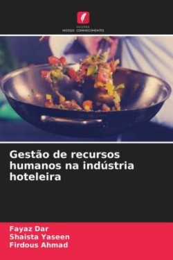 Gestão de recursos humanos na indústria hoteleira