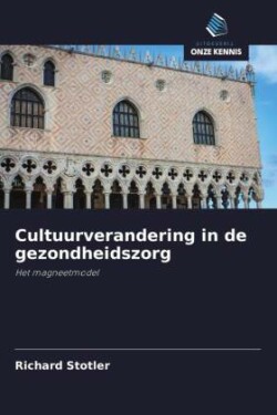 Cultuurverandering in de gezondheidszorg