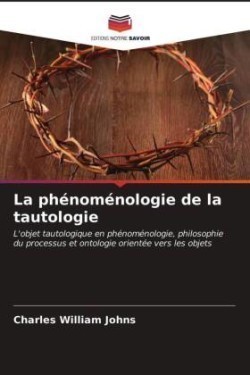 phénoménologie de la tautologie