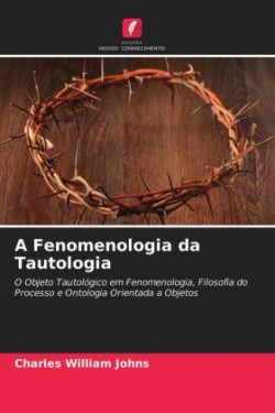 Fenomenologia da Tautologia