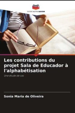 Les contributions du projet Sala de Educador à l'alphabétisation