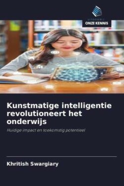 Kunstmatige intelligentie revolutioneert het onderwijs