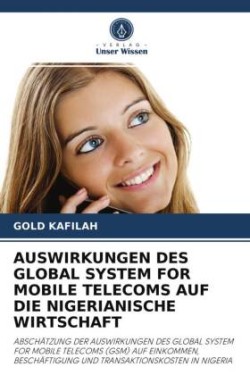 Auswirkungen Des Global System for Mobile Telecoms Auf Die Nigerianische Wirtschaft