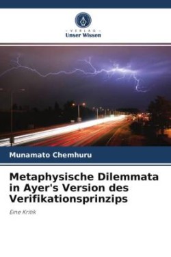 Metaphysische Dilemmata in Ayer's Version des Verifikationsprinzips