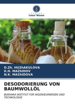 Desodorierung Von Baumwollöl