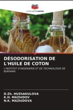 Désodorisation de l'Huile de Coton