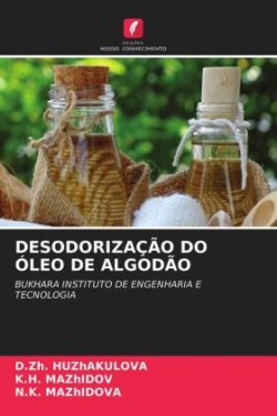 Desodorização Do Óleo de Algodão