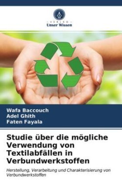 Studie über die mögliche Verwendung von Textilabfällen in Verbundwerkstoffen