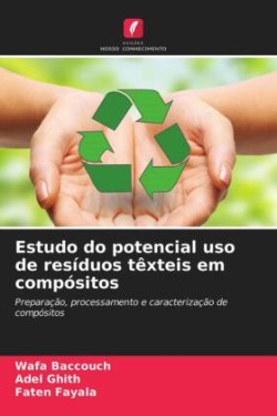 Estudo do potencial uso de resíduos têxteis em compósitos