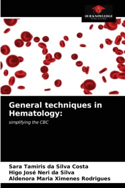 General techniques in Hematology