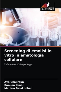 Screening di emolisi in vitro in ematologia cellulare
