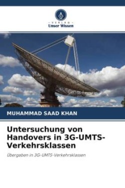 Untersuchung von Handovers in 3G-UMTS-Verkehrsklassen