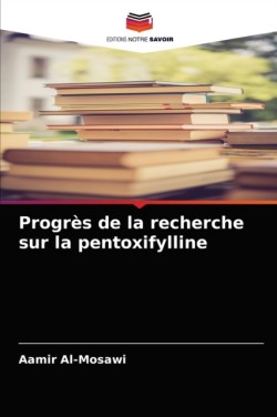 Progrès de la recherche sur la pentoxifylline