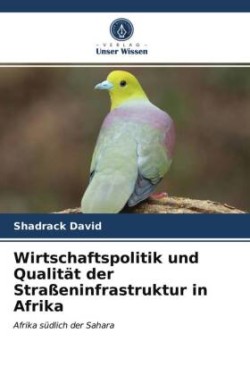 Wirtschaftspolitik und Qualität der Straßeninfrastruktur in Afrika