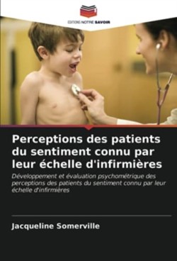 Perceptions des patients du sentiment connu par leur échelle d'infirmières