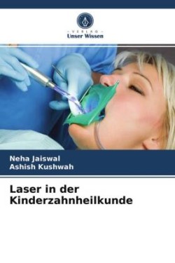 Laser in der Kinderzahnheilkunde