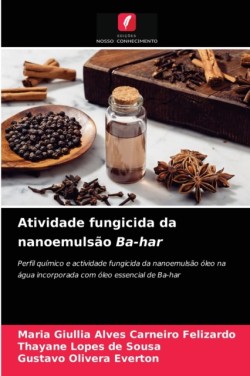 Atividade fungicida da nanoemulsão Ba-har