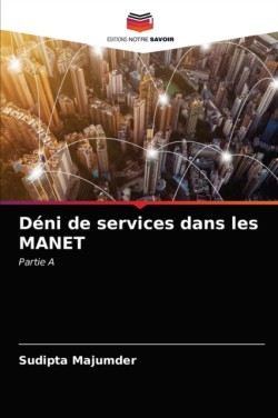 Déni de services dans les MANET