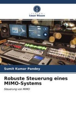 Robuste Steuerung eines MIMO-Systems