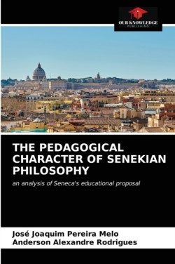 Pedagogical Character of Senekian Philosophy