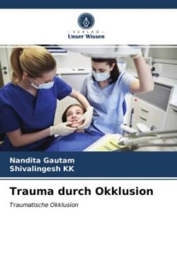 Trauma durch Okklusion