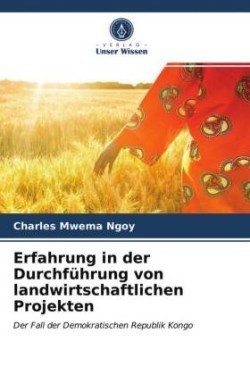 Erfahrung in der Durchführung von landwirtschaftlichen Projekten