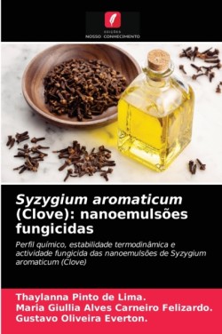 Syzygium aromaticum (Clove)