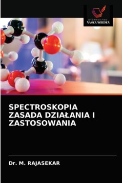 Spectroskopia Zasada Dzialania I Zastosowania