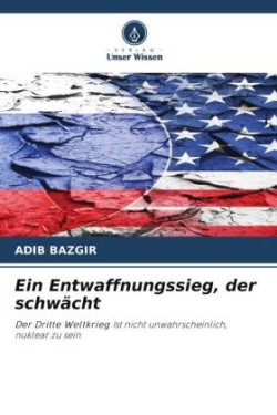 Ein Entwaffnungssieg, der schwächt