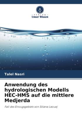 Anwendung des hydrologischen Modells HEC-HMS auf die mittlere Medjerda