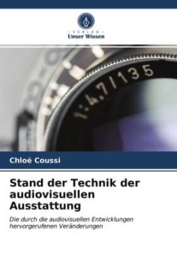 Stand der Technik der audiovisuellen Ausstattung