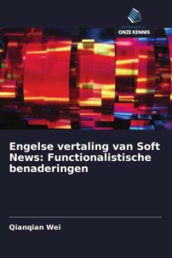 Engelse vertaling van Soft News: Functionalistische benaderingen