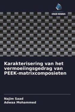 Karakterisering van het vermoeiingsgedrag van PEEK-matrixcomposieten