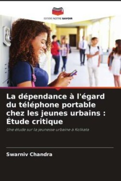 dépendance à l'égard du téléphone portable chez les jeunes urbains