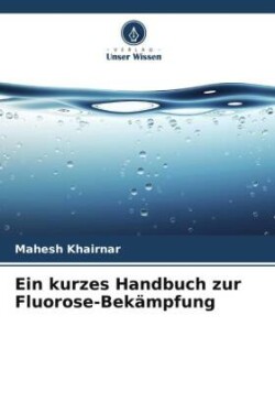 kurzes Handbuch zur Fluorose-Bekämpfung