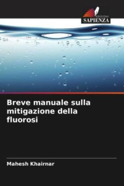 Breve manuale sulla mitigazione della fluorosi