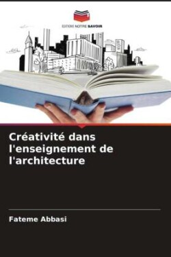 Créativité dans l'enseignement de l'architecture