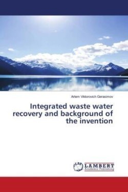 Integrated waste water recovery and background of the invention