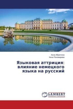 Yazykowaq attriciq: wliqnie nemeckogo qzyka na russkij