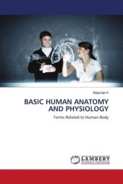 Basic Human Anatomy and Physiology